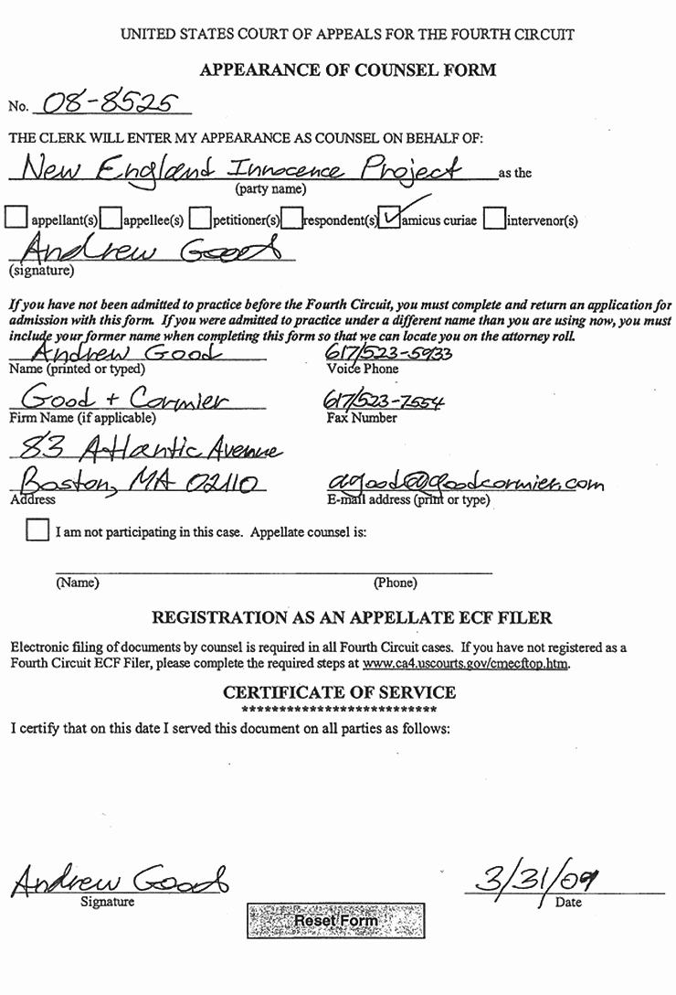 March 31, 2009: U. S. Court of Appeals for the Fourth Circuit: Appearance of Counsel Form for Andrew Good on Behalf of New England Innocence Project