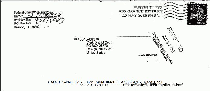 June 1, 2015: Envelope for request from Federal Prisoner James R. Niblock for copy of Jeffrey MacDonald's 2255 petition and Memorandum in Support (filed 2006), dated May 25, 2015, p. 2 of 2 June 1, 2015: Envelope for request from Federal Prisoner James R. Niblock for copy of Jeffrey MacDonald's 2255 petition and Memorandum in Support (filed 2006), dated May 25, 2015, p. 2 of 2